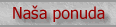Na�a ponuda